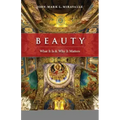 Beauty: What It Is and Why It Matters
