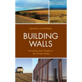 Building Walls: Excluding Latin People in the United States