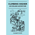 Climbing Higher - An Iceland Adventure
