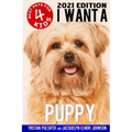 I Want A Puppy (Best Pets For Kids Book 4)
