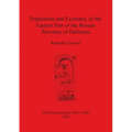 Population and Economy of the Eastern Part of the Roman Province of Dalmatia