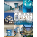 Building Berlin, Vol. 8: The Latest Architecture in and Out of the Capital