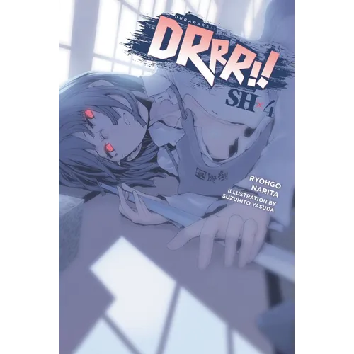 Durarara!! Sh, Vol. 4 (Light Novel): Volume 4