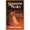 Susanna Wesley: Servant of God