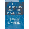 The Prophets and the Powerless