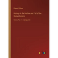 History of the Decline and Fall of the Roman Empire: Vol. 2; Part 2 - in large print
