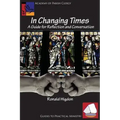 In Changing Times: A Guide for Reflection and Conversation