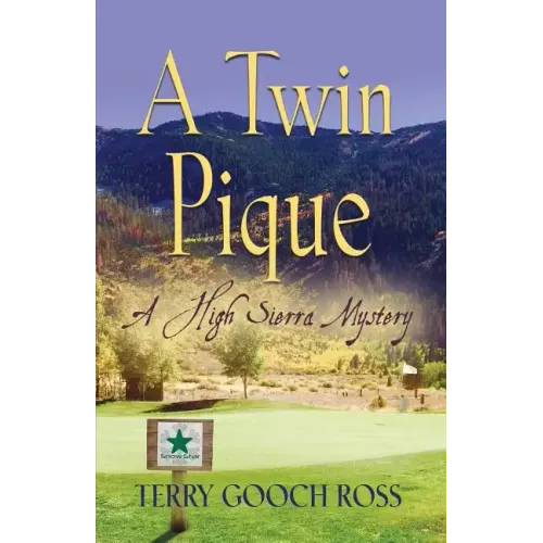 A Twin Pique: A High Sierra Mystery