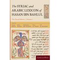 The Syriac and Arabic Lexicon of Hasan Bar Bahlul (Olaph-Dolath)