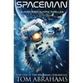 SpaceMan: A Post-Apocalyptic Thriller