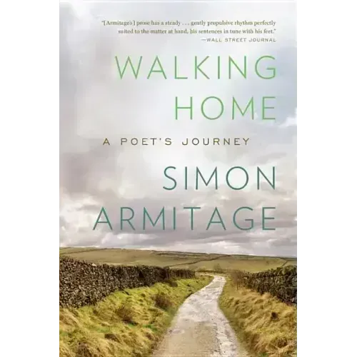 Walking Home: A Poet's Journey