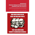Marxist Indoctrination in Our American Schools: The 1619 Project, Critical Race Theory, and inappropriate Sexual Curricula are poisoning the minds of