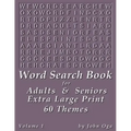Word Search Book For Adults & Seniors: Extra Large Print, Giant 30 Size Fonts, Themed Word Seek Word Find Puzzle Book, Each Word Search Puzzle On A Tw