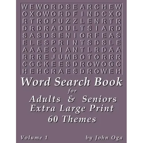 Word Search Book For Adults & Seniors: Extra Large Print, Giant 30 Size Fonts, Themed Word Seek Word Find Puzzle Book, Each Word Search Puzzle On A Tw