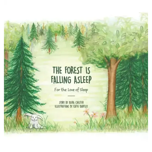The Forest Is Falling Asleep: For the Love of Sleep
