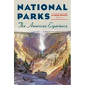 National Parks: The American Experience