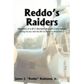 Reddo's Raiders: Memoirs of a B17 Bomber Aircraft Commander