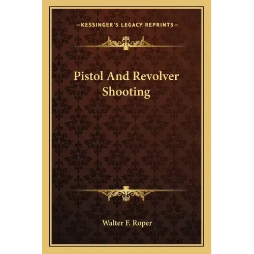 Pistol and Revolver Shooting