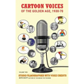 Cartoon Voices of the Golden Age, Vol. 2 (hardback)
