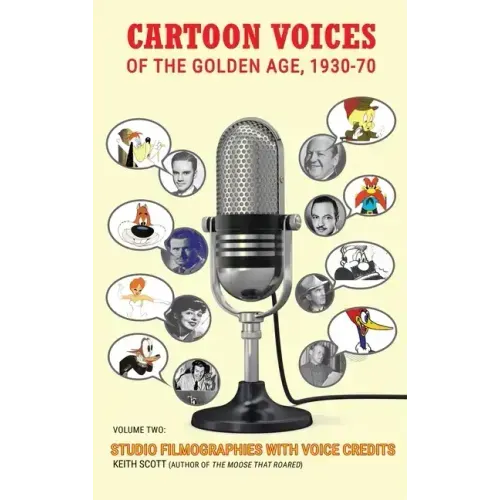 Cartoon Voices of the Golden Age, Vol. 2 (hardback)