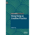 Hong Kong as Creative Practice