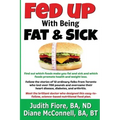 Fed Up with Being Fat & Sick (vegan weight loss diet, lose weight after 50, how to, healthy lifestyle, lose belly fat, What the Health): Find out whic