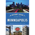 A History Lover's Guide to Minneapolis