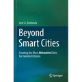 Beyond Smart Cities: Creating the Most Attractive Cities for Talented Citizens