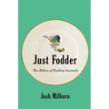 Just Fodder: The Ethics of Feeding Animals