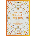 Towards Sustainable Well-Being: Moving beyond GDP in Canada and the World