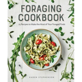 Foraging Cookbook: 75 Recipes to Make the Most of Your Foraged Finds