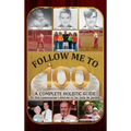 Follow Me To 100: A Complete Holistic Guide To The Centenarian Lifestyle