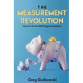 The Measurement Revolution: How To Thrive With Digital Analytics