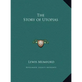 The Story of Utopias