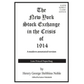 The New York Stock Exchange in the Crisis of 1914: A modern financial republication