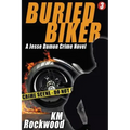 Buried Biker: Jesse Damon Crime Novel, #3