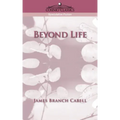 Beyond Life