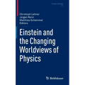 Einstein and the Changing Worldviews of Physics