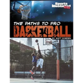 The Paths to Pro Basketball