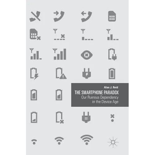 The Smartphone Paradox: Our Ruinous Dependency in the Device Age