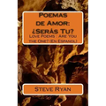 Poemas de Amor: ¿Seras Tu?: Love Poems: Are You The One? (En Espanol)