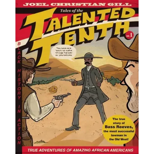 Bass Reeves: Tales of the Talented Tenth, No. 1 Volume 1