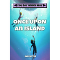 Once Upon an Island