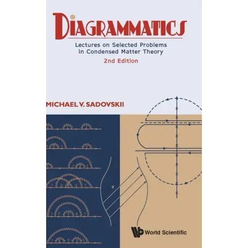 Diagrammatics: Lectures on Selected Problems in Condensed Matter Theory (2nd Edition)