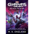 Marvel's Guardians of the Galaxy: No Guts, No Glory
