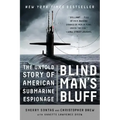 Blind Man's Bluff: The Untold Story of American Submarine Espionage