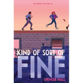 Kind of Sort of Fine