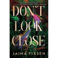 Don't Look Close
