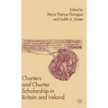 Charters and Charter Scholarship in Britain and Ireland