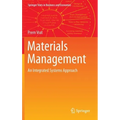Materials Management: An Integrated Systems Approach